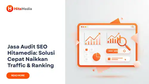 jasa audit SEO terbaik dan terpercaya untuk datangkan traffic organik dari Hitamedia Jogja, Jateng, Solo, Jakarta, Semarang